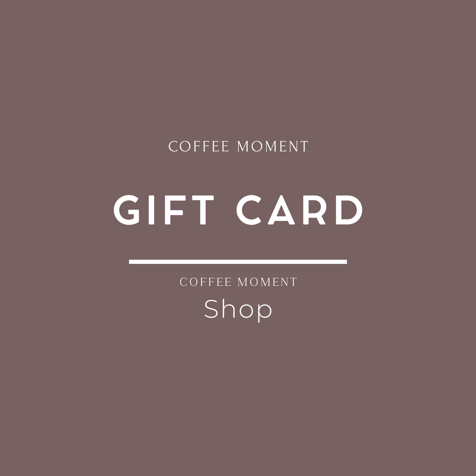 Coffee Moment Gift Card graphic